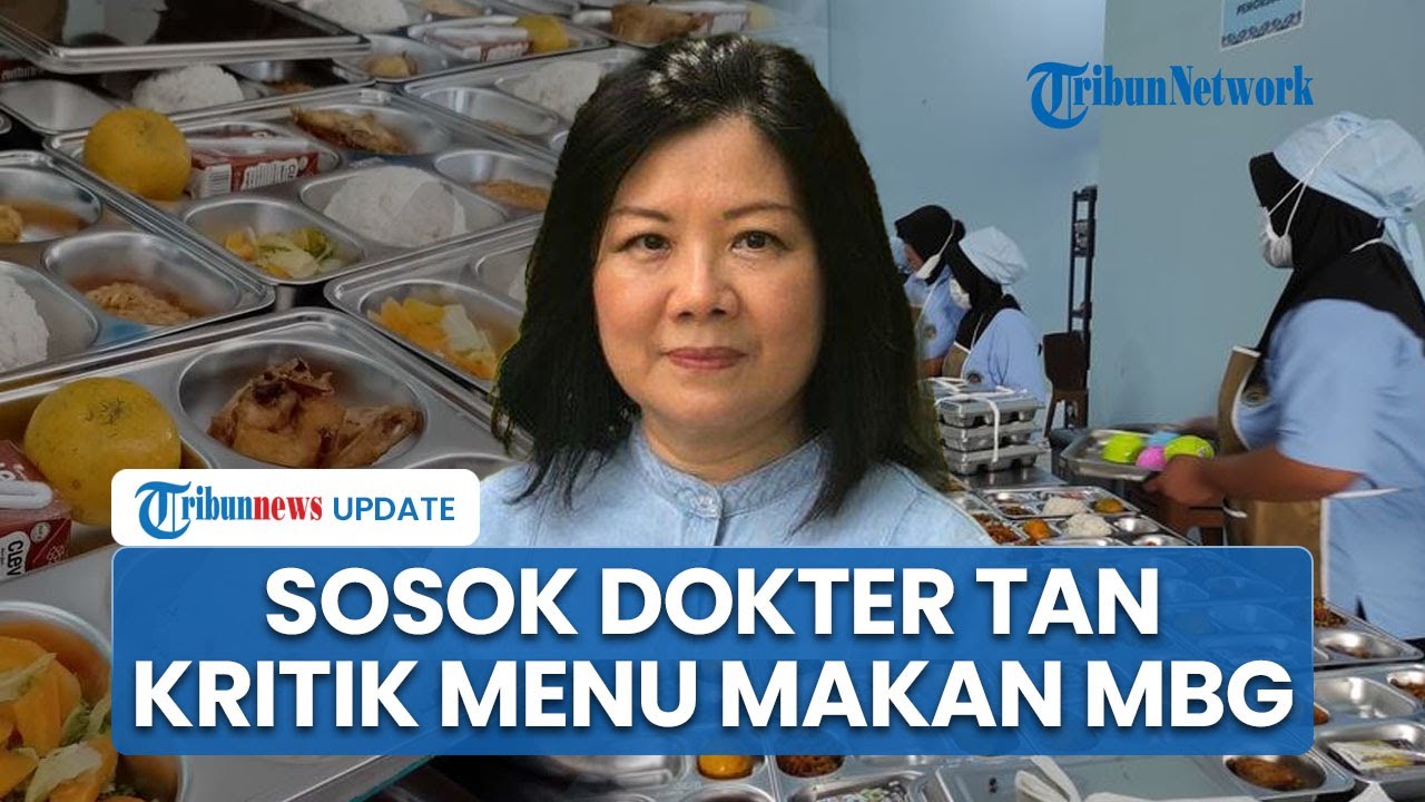 Sosok Dokter Tan Shot Yen Ahli Gizi yang Kritik Keras Menu MBG: Ada Burger, Spageti, Oh My God