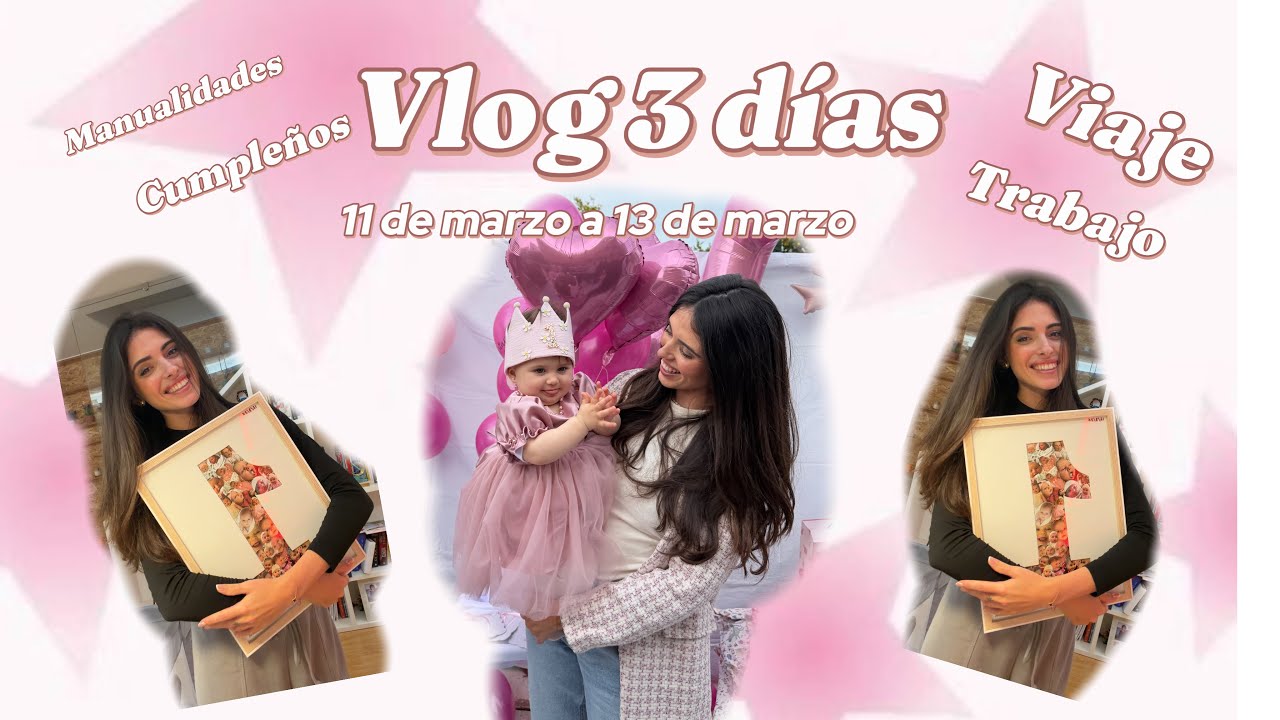 Vlog 3 días ✨  primer cumple de mi bebé , rutina , manualidades y viaje