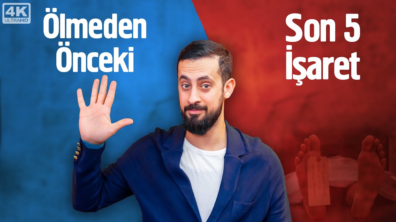 Ölmeden Önceki Son 5 İşaret - Ölümün Yaratılması @Mehmet Yıldız