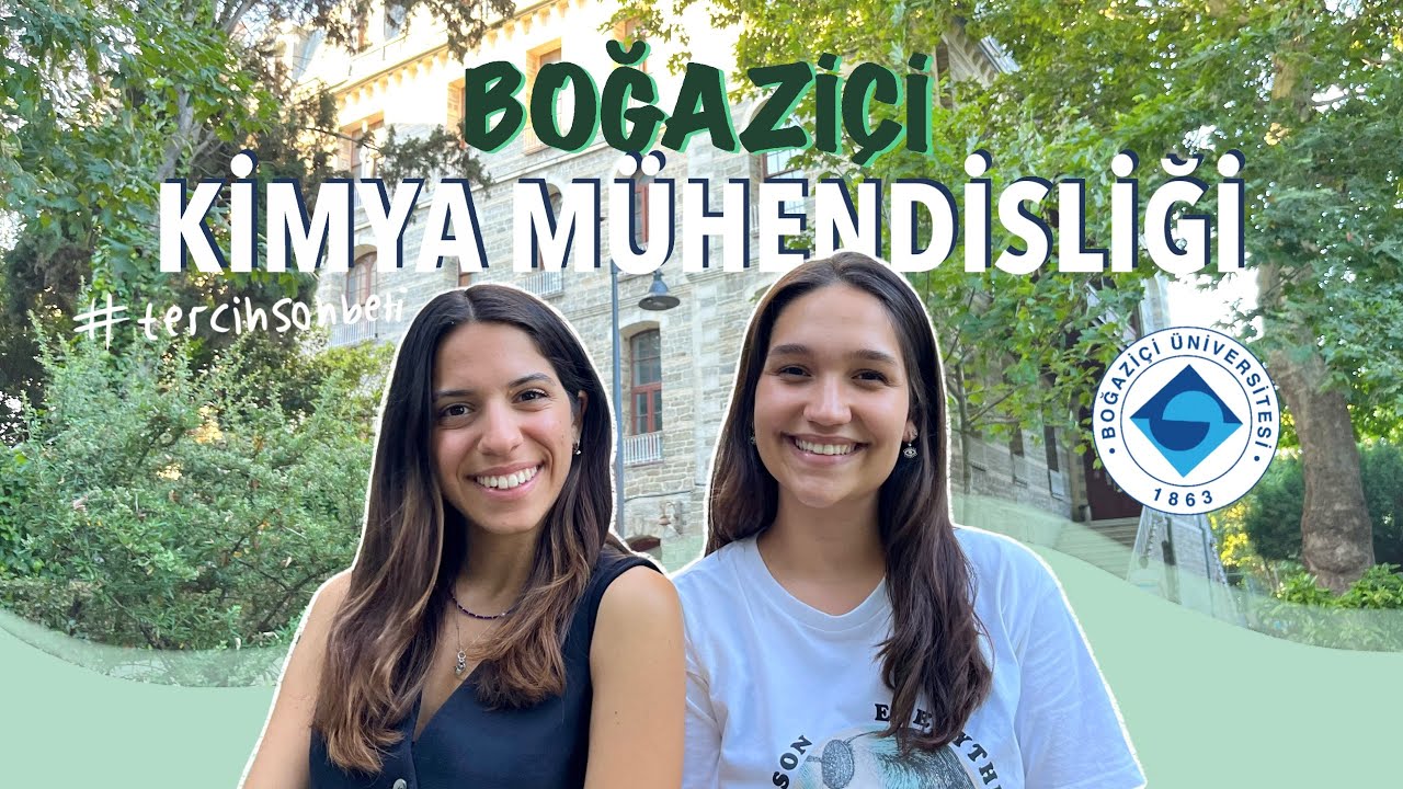 KİMYA MÜHENDİSLİĞİ / Boğaziçi Üniversitesi #tercihsohbetleri