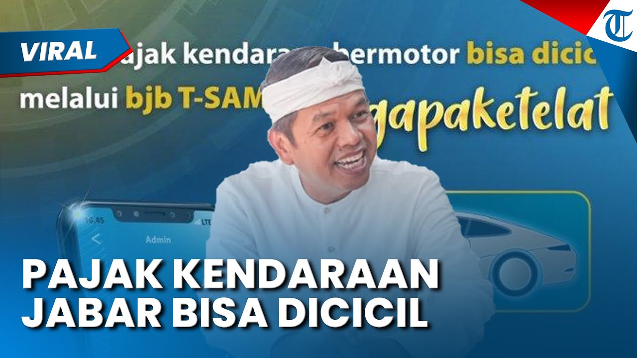 PAJAK KENDARAAN JABAR BISA DICICIL! Aturan Sudah Disahkan Oleh Dedi Mulyadi, Begini Persyaratannya
