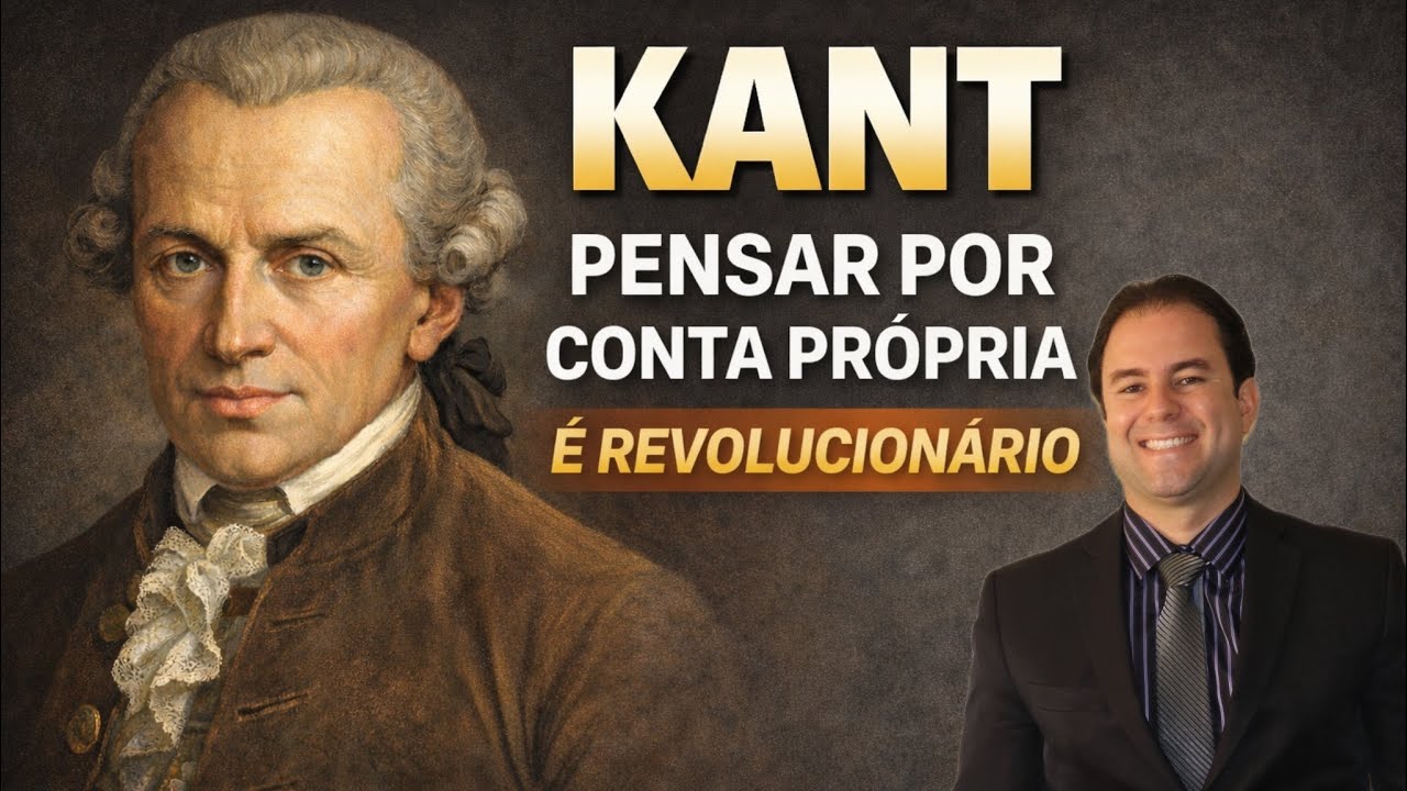 Kant: Pensar por Conta Própria é Revolucionário 