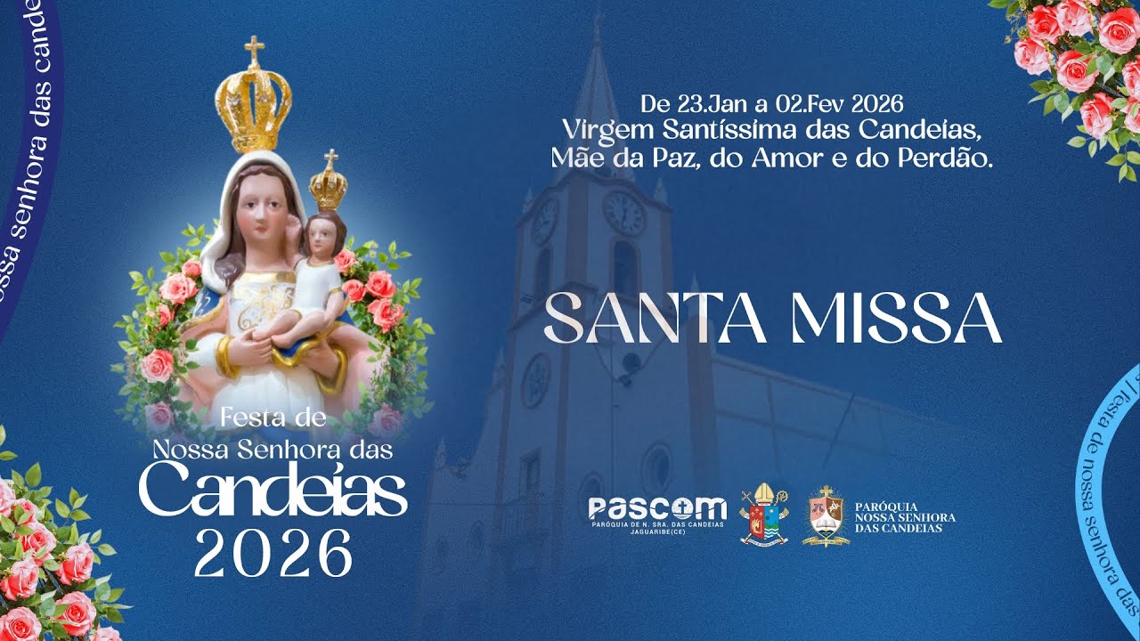 FESTA DE NOSSA SRA. DAS CANDEIAS | NOVENA 19H | 30/01/2026