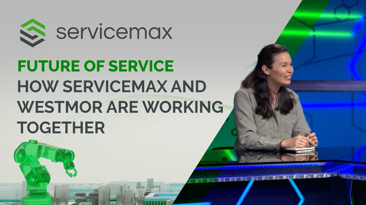 How ServiceMax and Westmor are Working Together