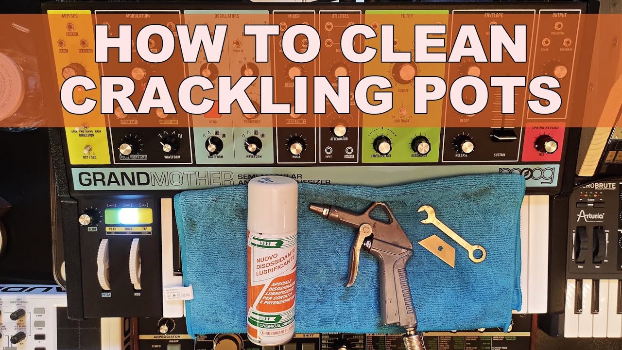 How to clean crackling pots on your Moog Grandmother