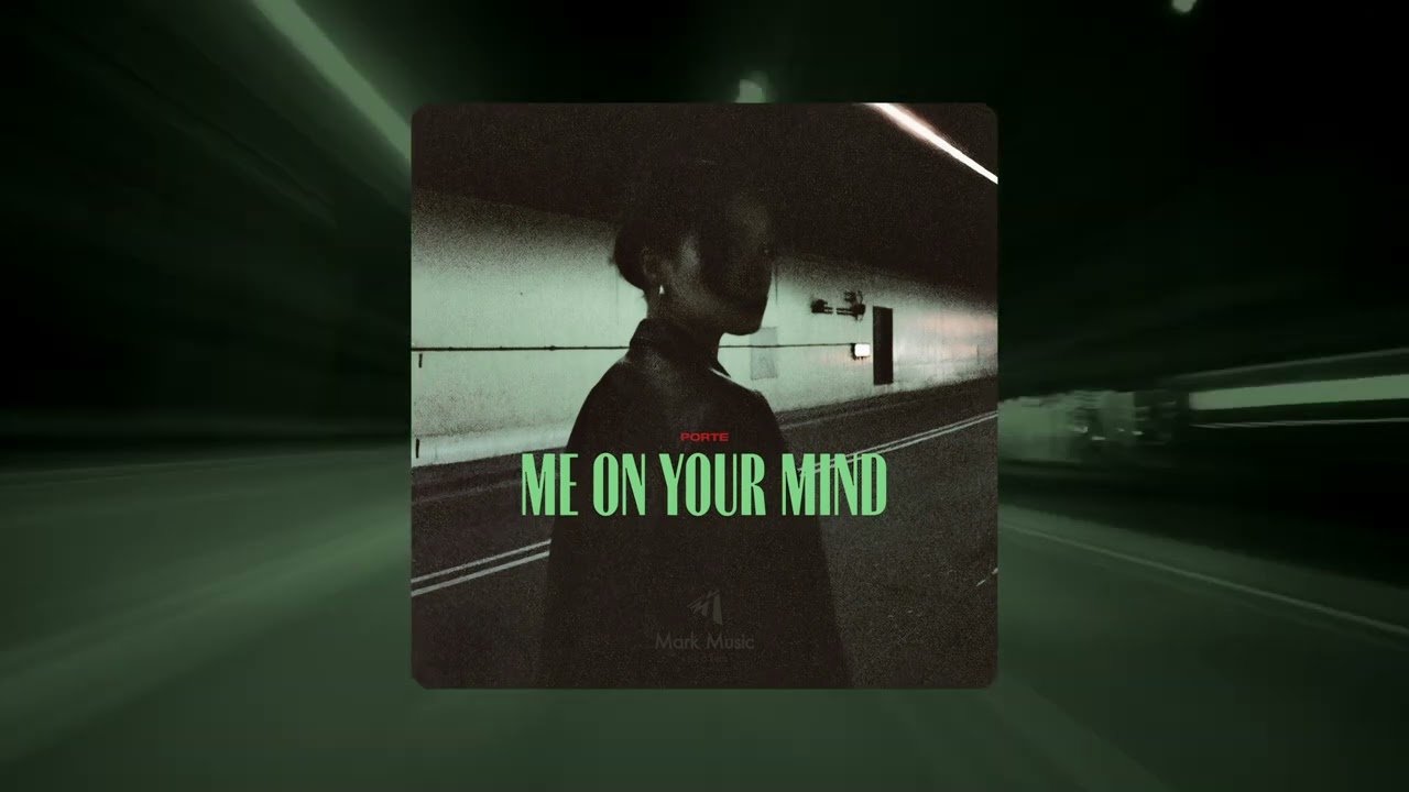 Porte - Me on Your Mind