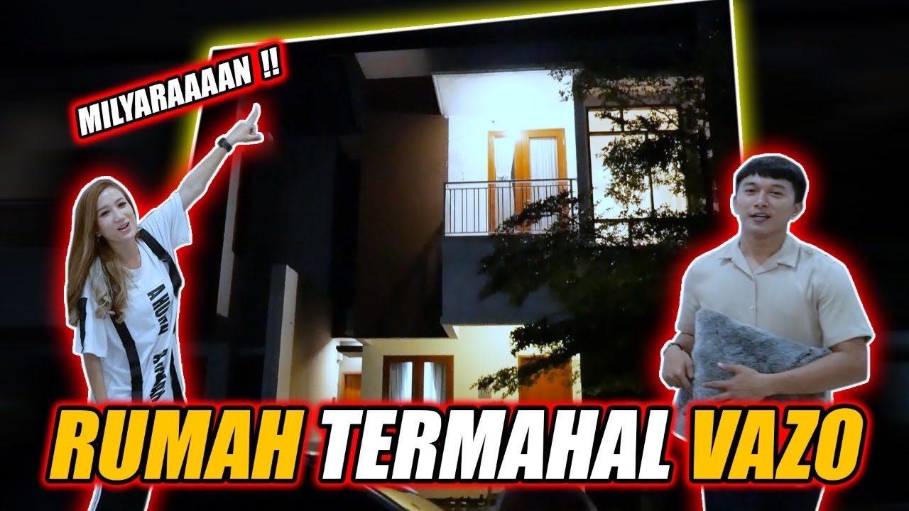 HOUSE TOUR RUMAH VAZO.. MILYARAN!!!