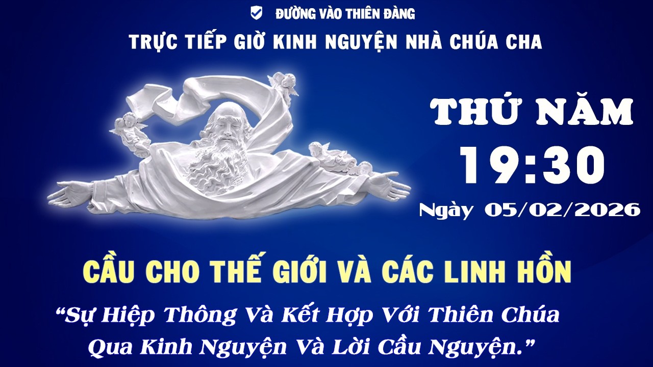 19h30 Ngày 05-02-2026 - Kinh Nguyện Lòng Thương Xót Chúa - Đường Vào Thiên Đàng