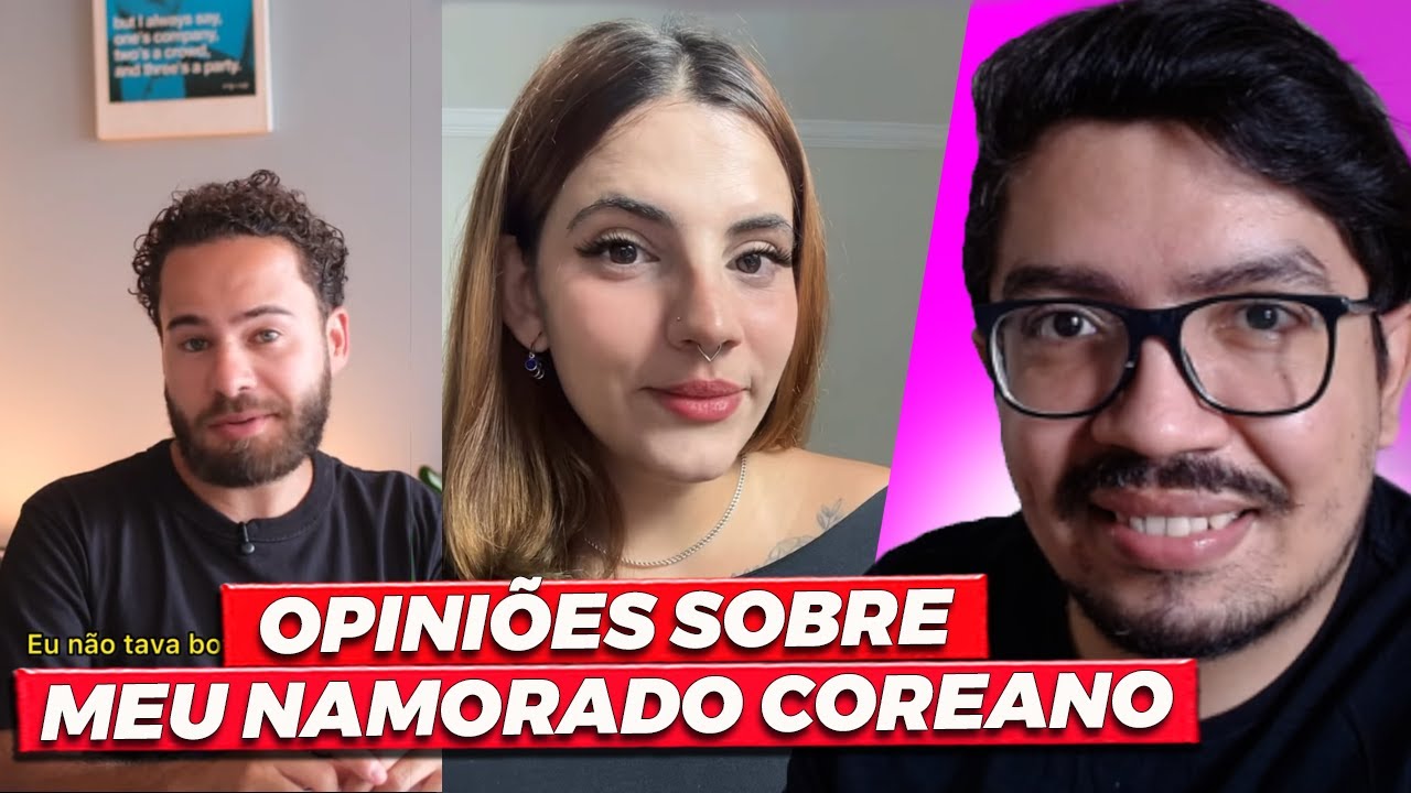 JULGANDO OS COMENTÁRIOS SOBRE 'MEU NAMORADO COREANO'