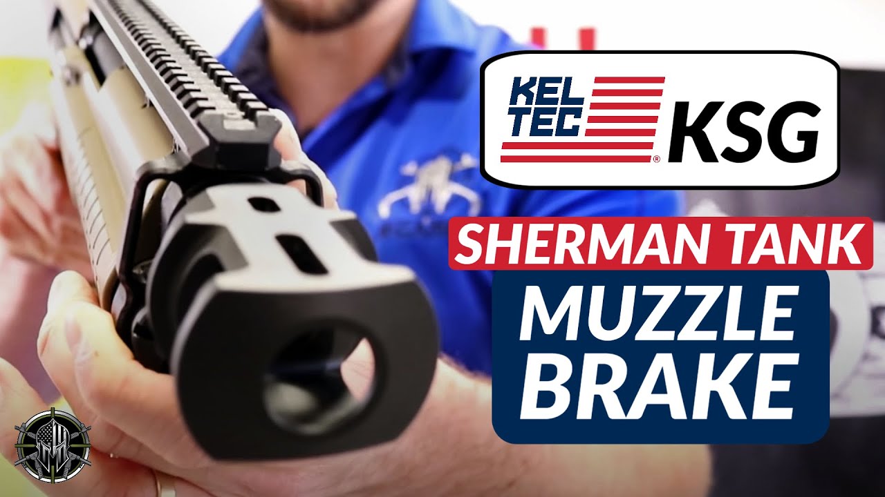 KEL-TEC KSG Sherman Tank Muzzle Brake – Installation & Overview | KSG Accessories by M*CARBO