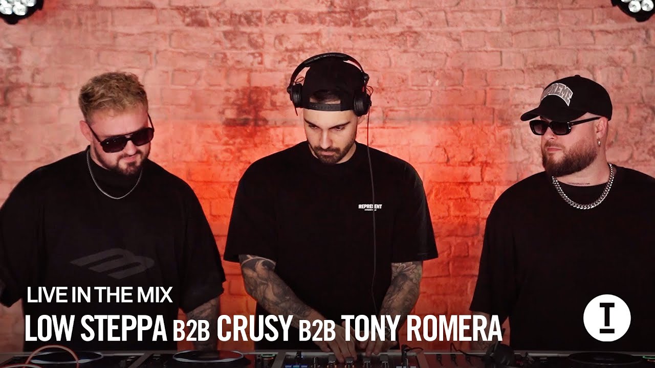 Low Steppa B2B Crusy B2B Tony Romera - Live In The Mix [House/Tech]