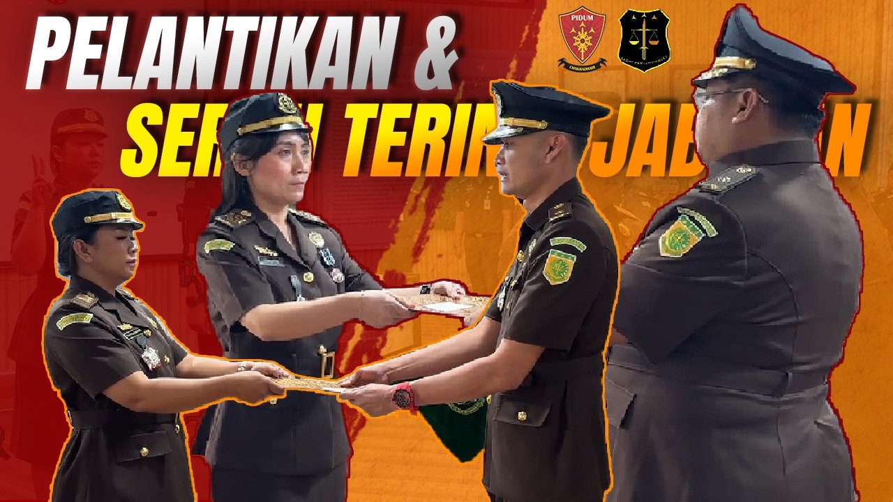 PELANTIKAN DAN SERAH TERIMA JABATAN KASI PIDUM DAN KASI PAPBB