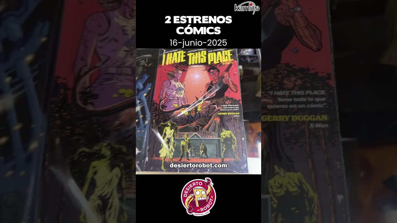 Halo, I Hate This Place: Estrenos Kamite C&oacute;mics en Desierto Robot