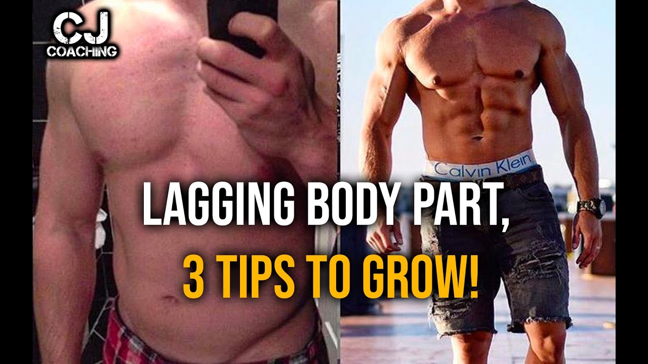 Lagging Body Parts, 3 Tips To Grow with Charlie Johnson