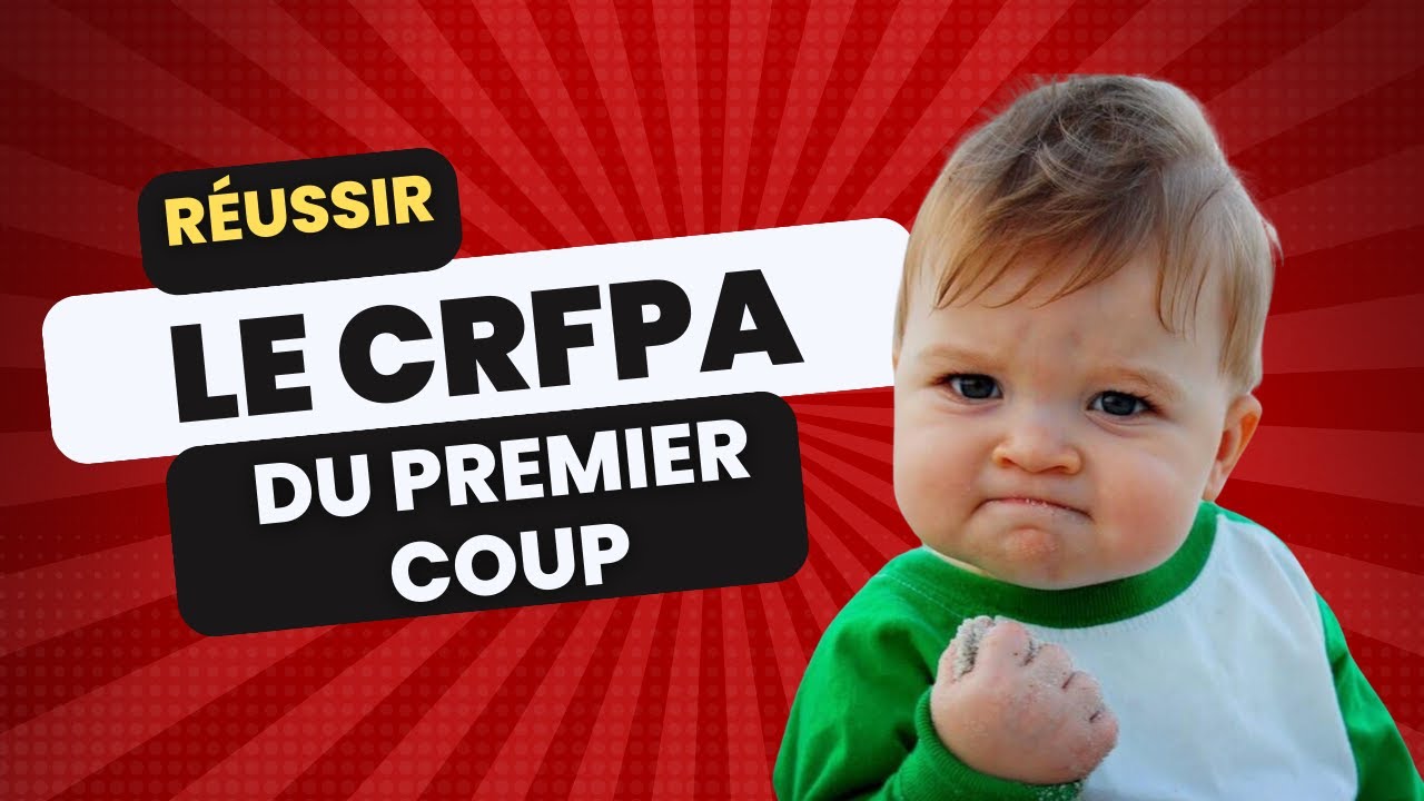 Réussir le CRFPA du premier coup 💪