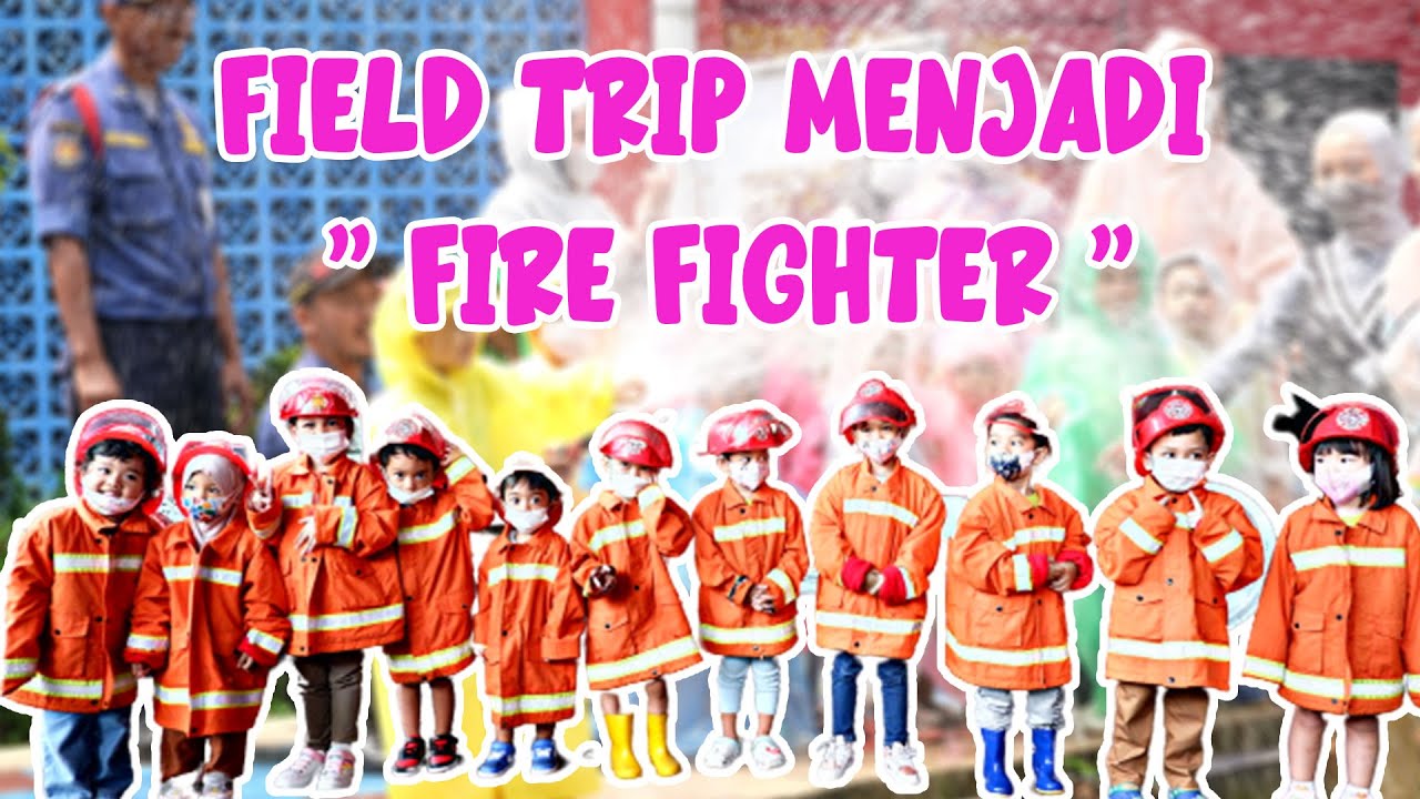KESERUAN FIELD TRIP: MENJADI PEMADAM KEBAKARAN💖🥰