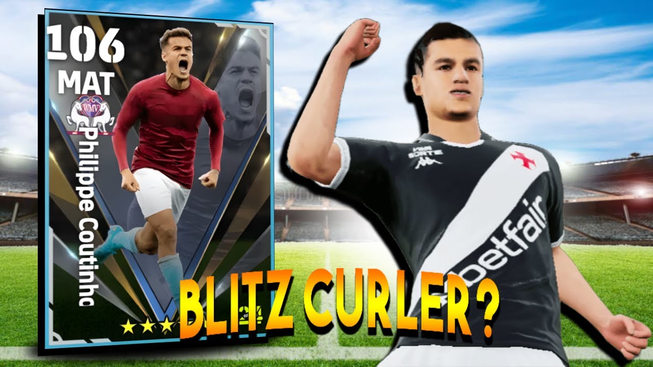 COUTINHO O VERDADEIRO BLITZ CURLER DO EFOOTBALL