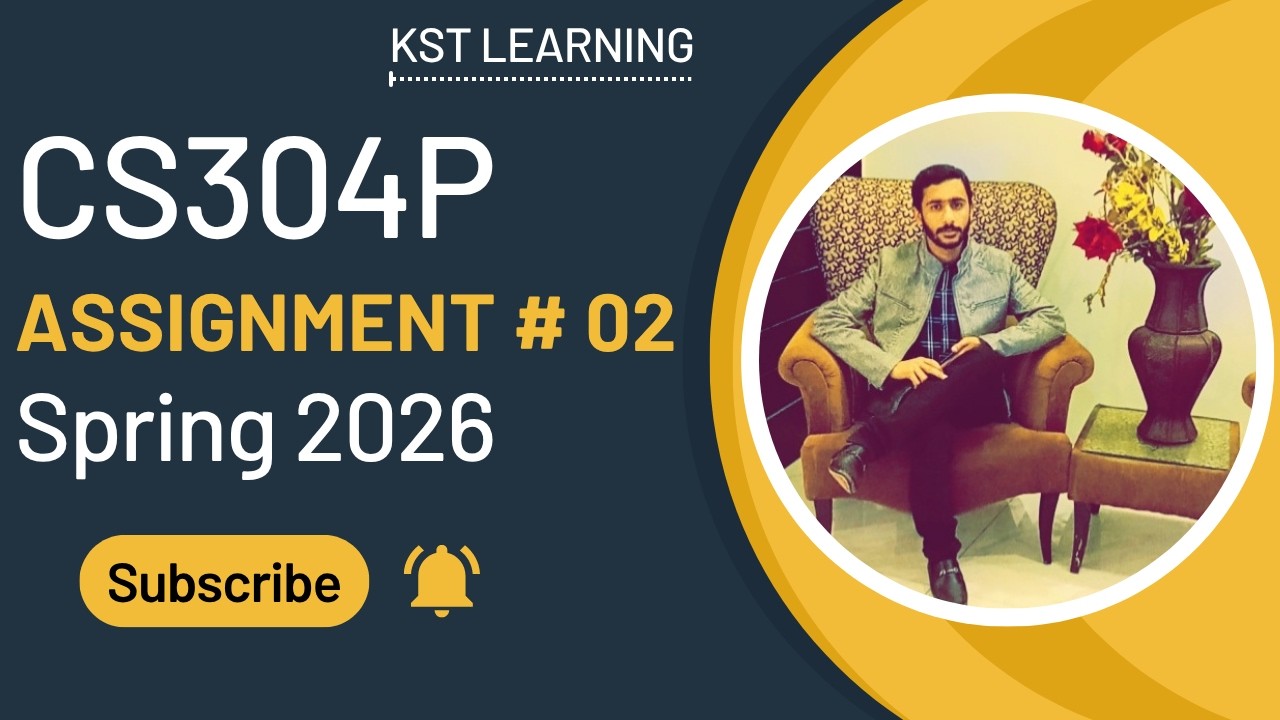 CS304P Assignment 2 Solution Spring 2026 | CS304P Assignment 2 Solution 2026 | KST Learning