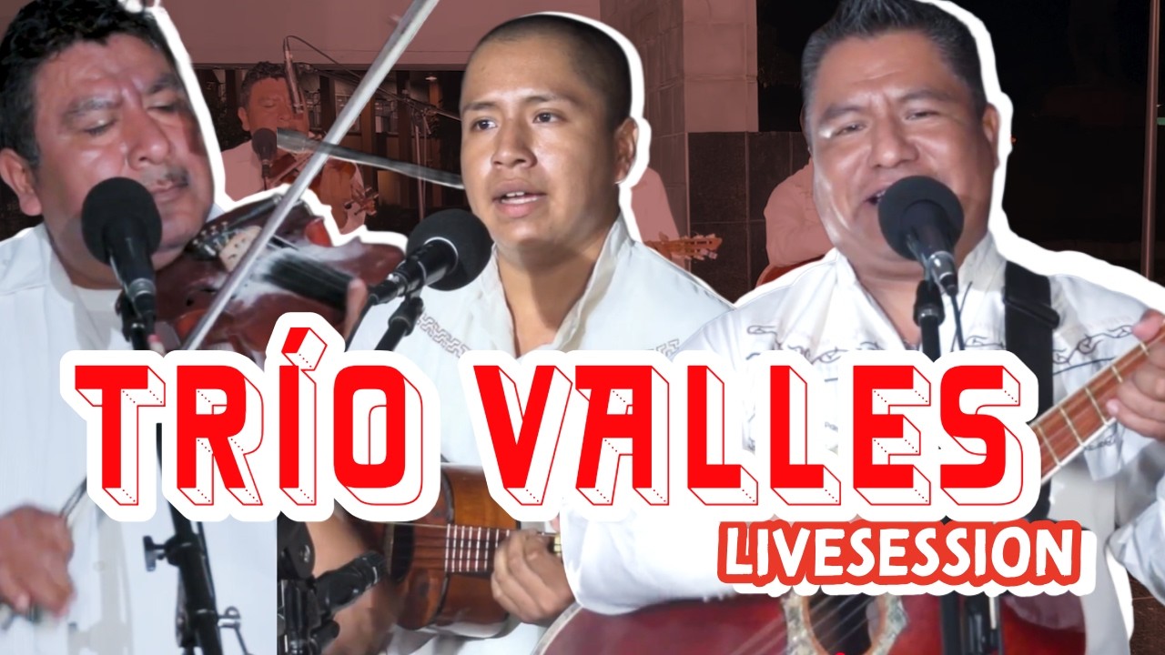 🔥TRÍO VALLES 