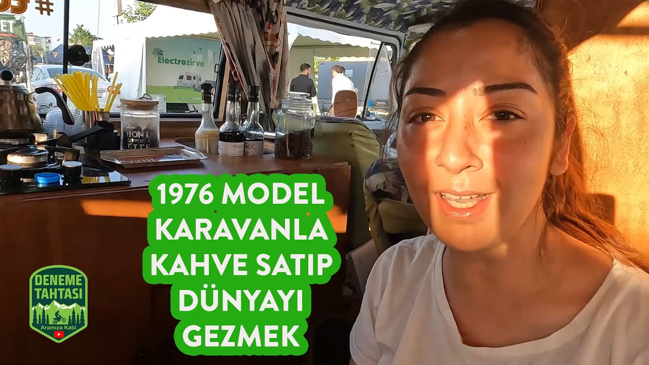 Karavanda Kahve Satıp Dünyayı Gezmek Mümkün Mü?