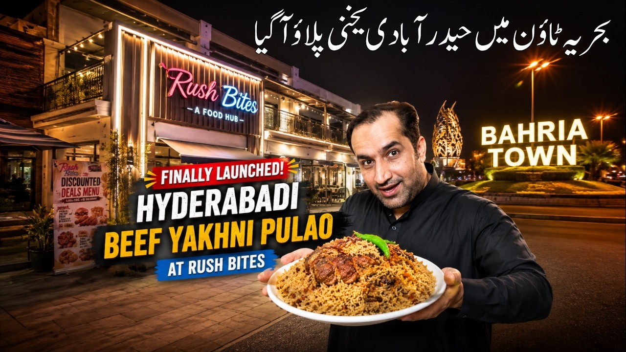 Finally! Hyderabadi Beef Yakhni Pulao Launch at Rush Bites 😍 | Bahria Town Karachi