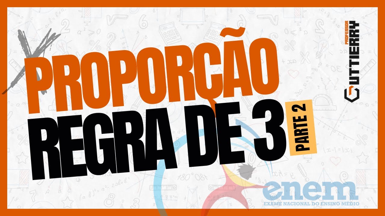 REGRESSIVA ENEM - Proporção (parte 2)