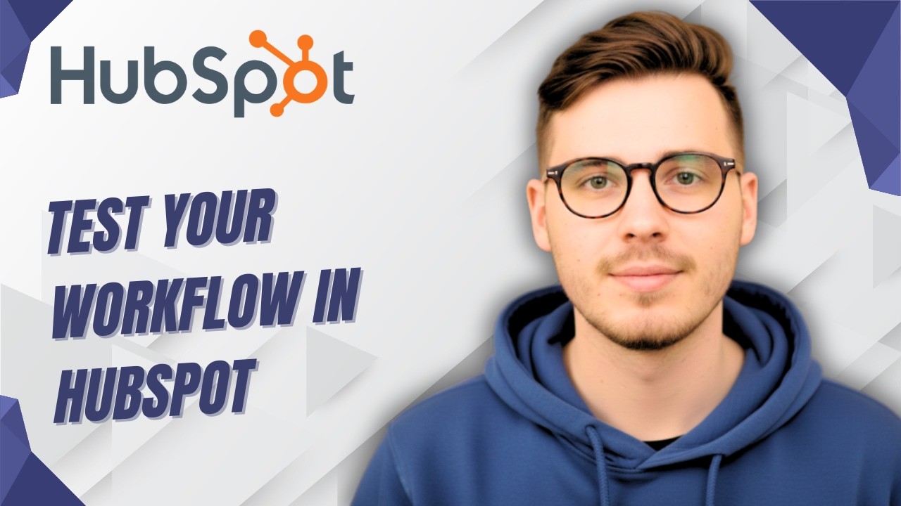 How To Test Your Workflow In Hubspot [2026 Guide]