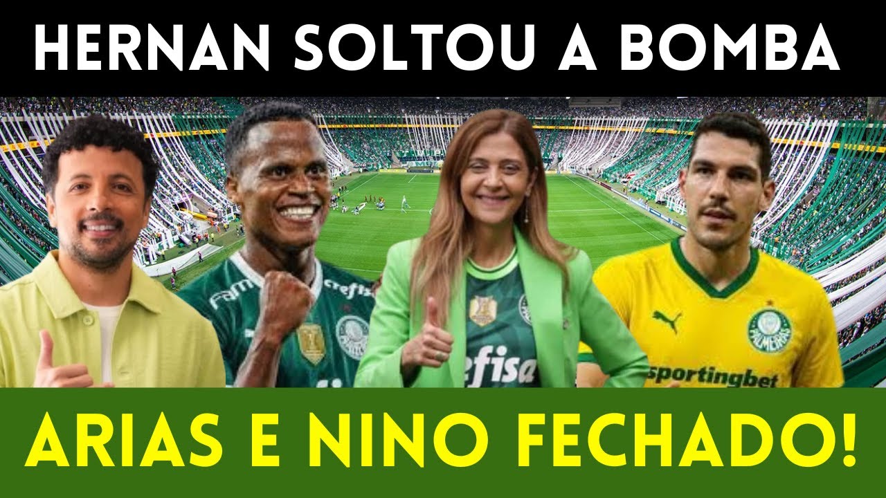Palmeiras Hoje John Arias e Nino Fechado com o Verdão - Leila Pereira e Abel Vai Fechar o Negocio