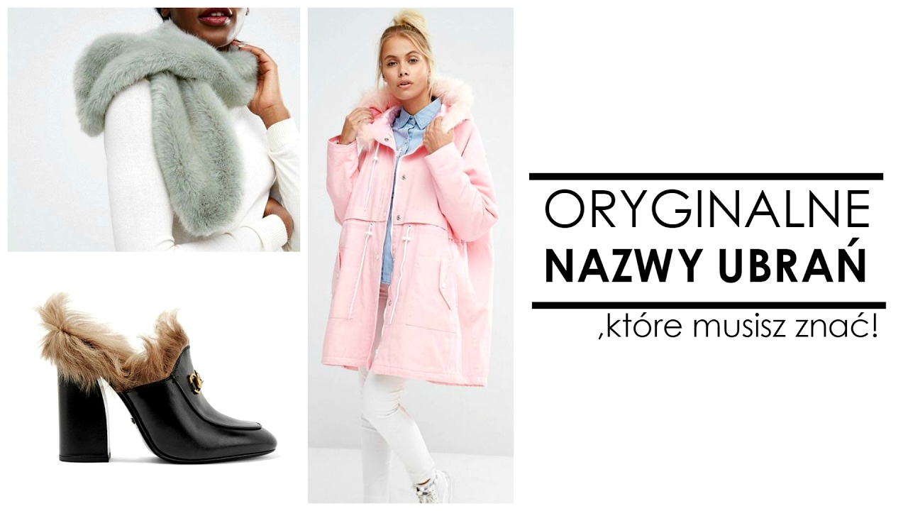 TOP 10! ORYGINALNE NAZWY UBRAŃ, KT&Oacute;RE MUSISZ ZNAĆ! część II | MODA, CIEKAWOSTKI | CheersMyHeels