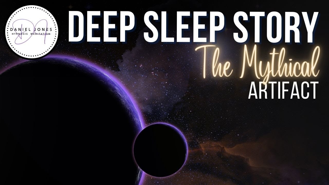 THE MYTHICAL ARTIFACT - Original Long Bedtime Story for Grown Ups - Slumberland Sleep Story