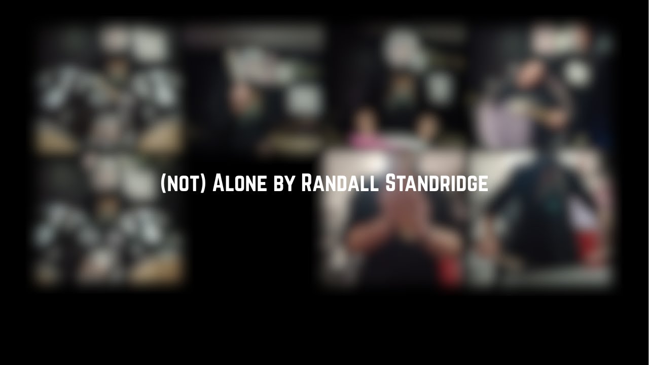 (not) Alone by Randall Standridge but IM the percussion