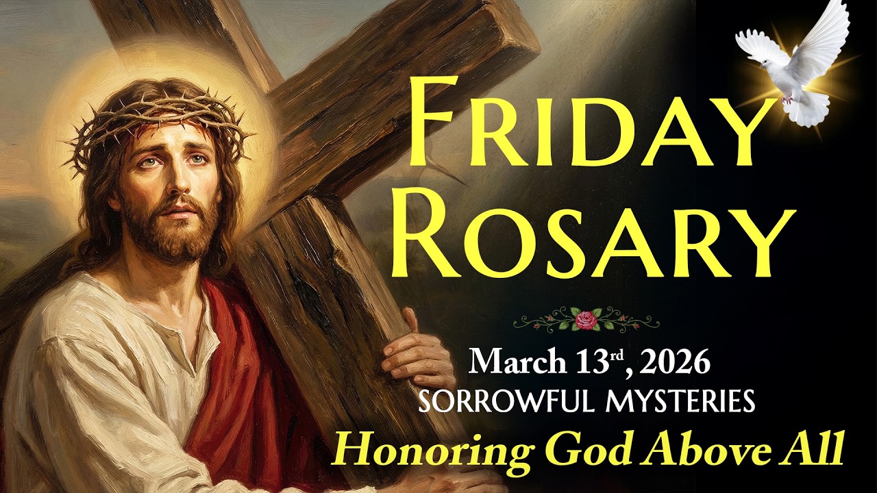 Friday Holy Rosary ❤️ March 13, 2026 ❤️ Sorrowful Mysteries Of The Rosary [Virtual]