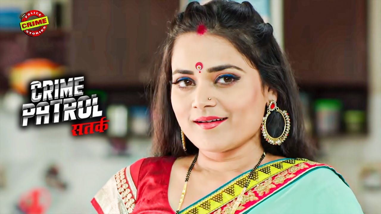 भाभी के थे कई मर्दो से अवैध सम्बन्ध, उड़ाती थी गुलछर्रे | Crime Patrol | क्राइमपेट्रोल | #2026