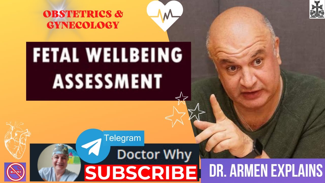 Mastering Antenatal Assessment of Fetal Well-Being With Dr. Armen