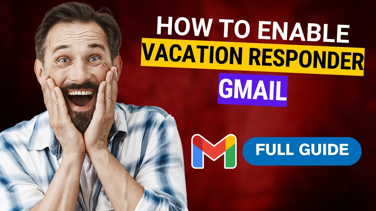 How to Enable Vacation Responder Gmail [2026 Full Guide]