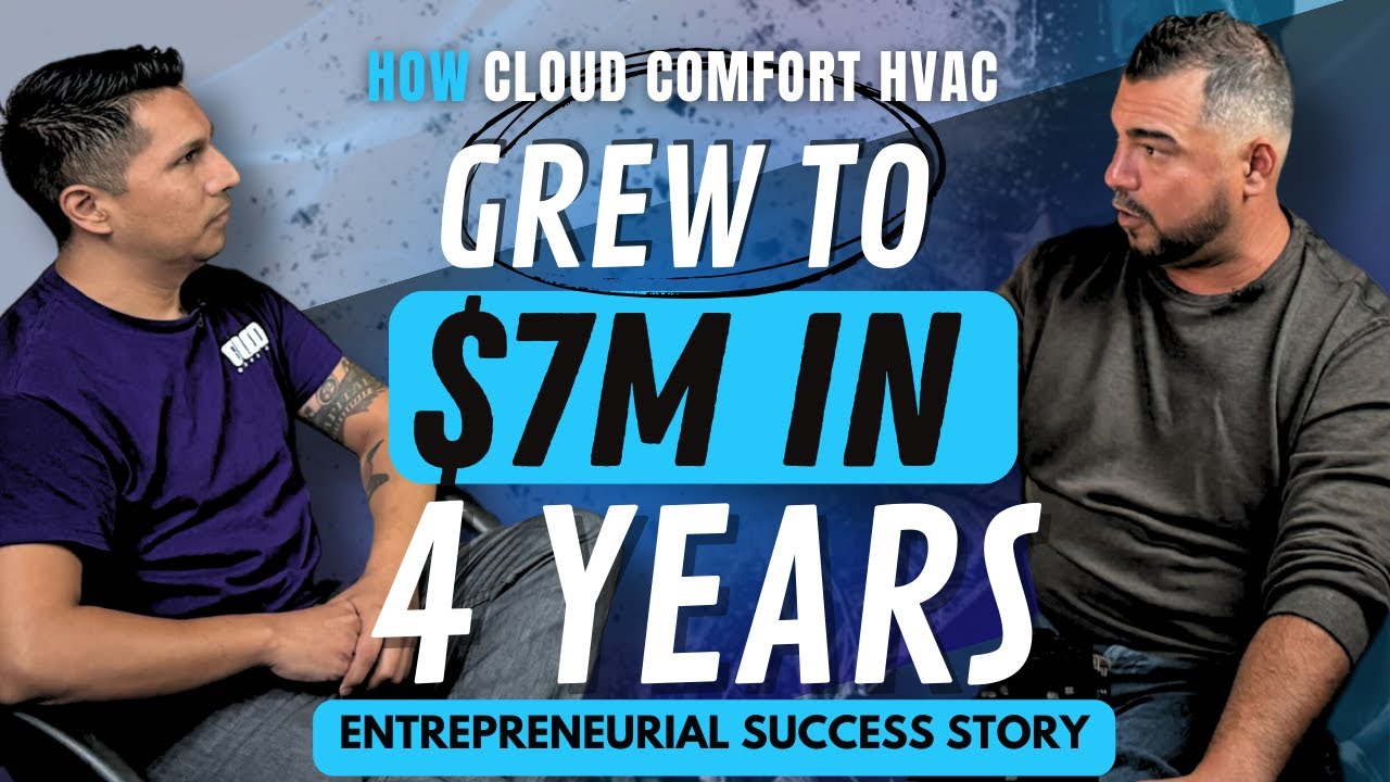 How Cloud Comfort HVAC Grew to $7M in 4 Years | Entrepreneurial Success Story