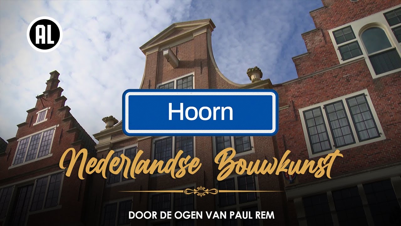 De bouwstijlen van Hoorn & Enkhuizen | NEDERLANDSE BOUWKUNST DOOR DE OGEN VAN PAUL REM
