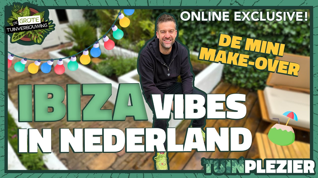 MINI MAKE-OVER: Van Nederlandse stadstuin naar Ibiza-paradijs| De Grote Tuinverbouwing| Tuinplezier🪴