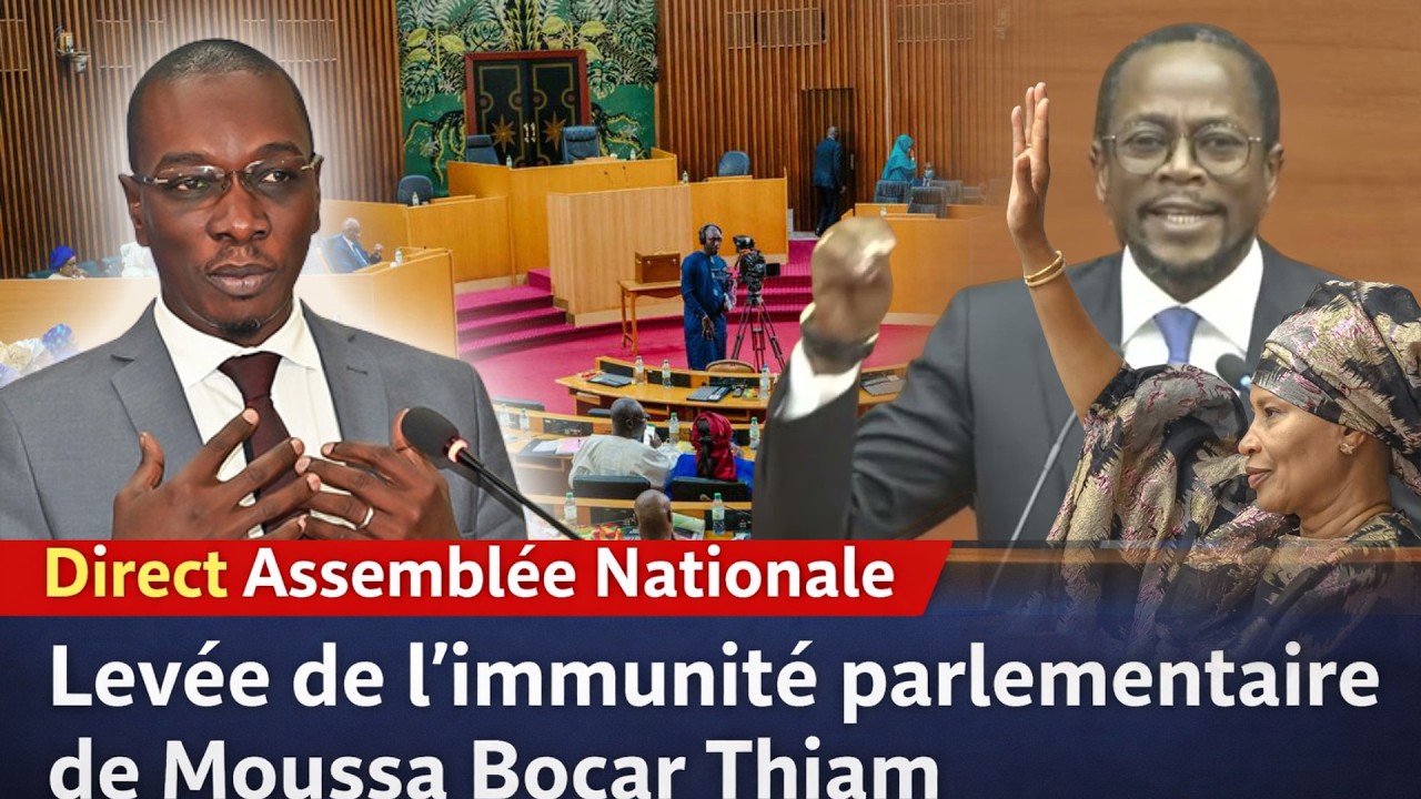 DIRECT : L'Assemblée nationale se penche sur le dossier de l'ex ministre, Moussa Bocar Thiam