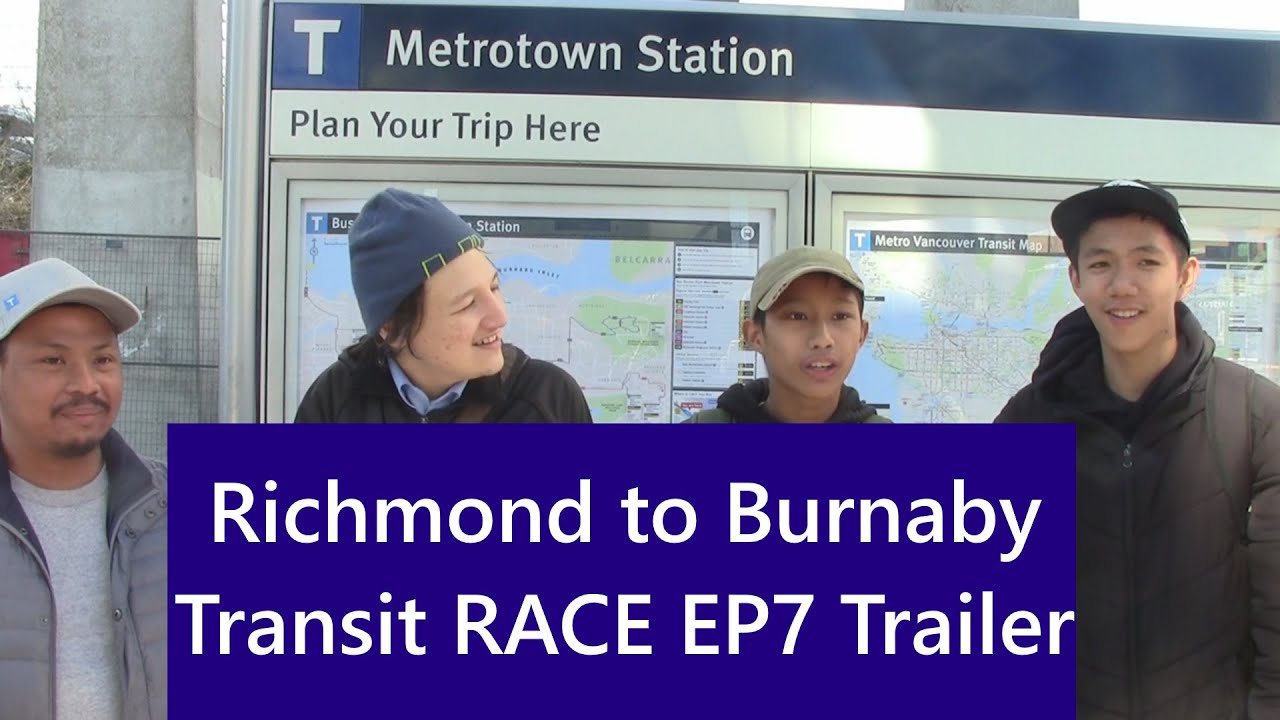 Richmond to Burnaby: Transit RACE EP7 Trailer