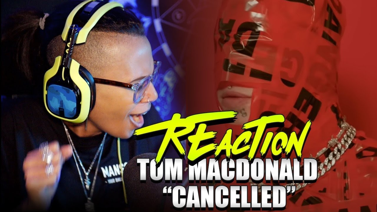 Tom Macdonald - Cancelled (Reaction)
