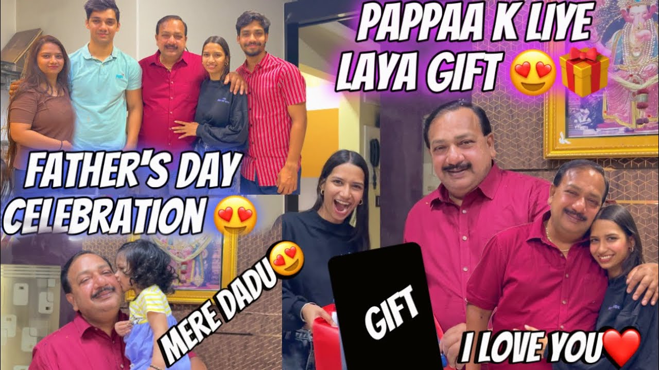 Father’s Day special Celebration for Dad❤️🧿Pappaa ke liye liya gift😍🎁 | Aarti vlogs |