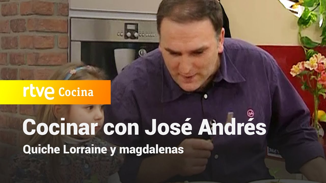 Quiche Lorraine y magdalenas - Vamos a cocinar con José Andrés | RTVE Cocina