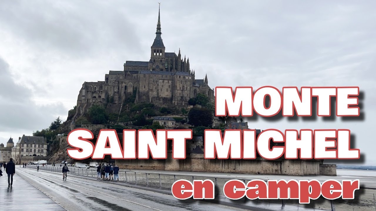 La BRETAÑA FRANCESA y Monte Saint Michel en camper |Vivir y viajar en camper|  Europa en furgo Ep.4