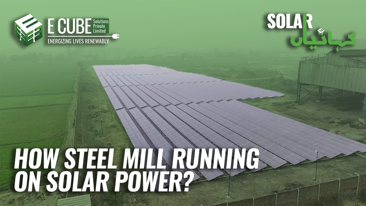5MW Solar Power for Steel Industry | Solar Kahaniyan February Episode