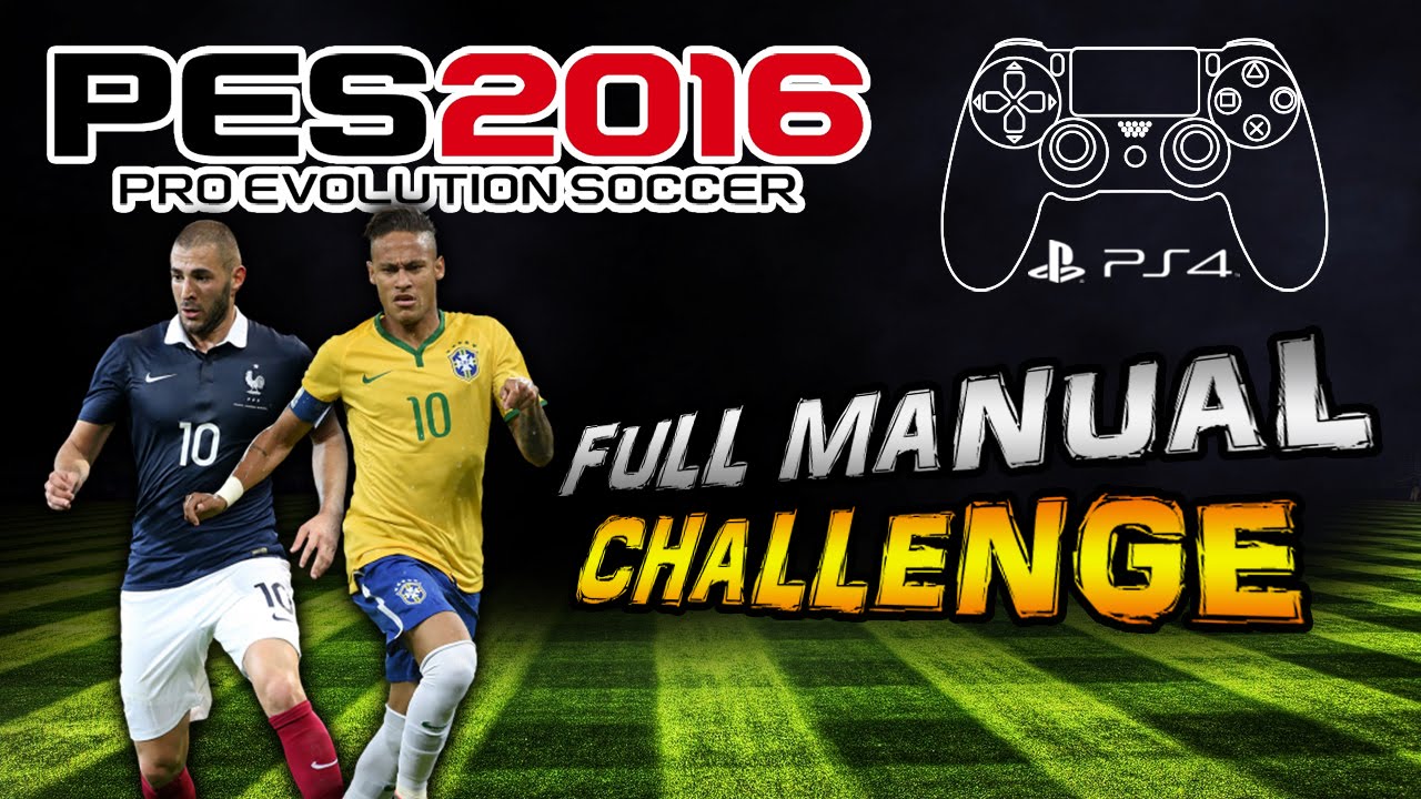 PES 2016 ★ FULL MANUAL Ultra Challenge ★  PS4 | LIVE & Facecam |