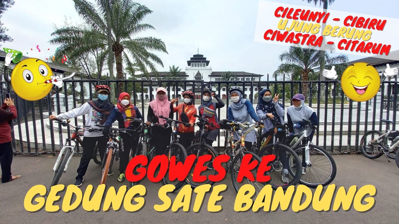 GOWES KE GEDUNG SATE BANDUNG LANJUT MAKAN DI BASO CUANKIE SERAYU BANDUNG