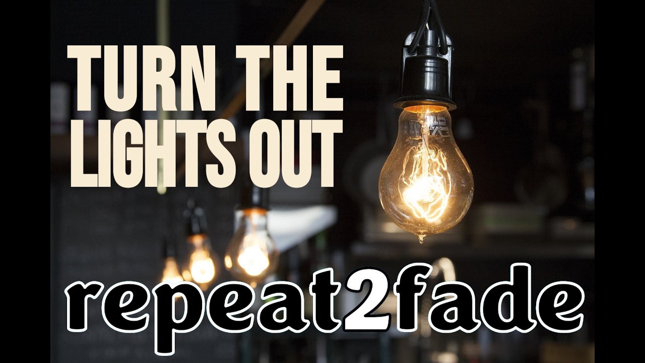 Turn the Lights Out