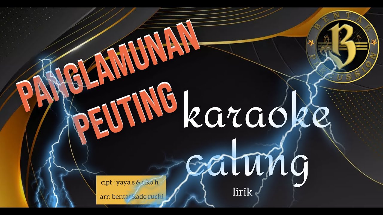 PANGLAMUNAN PEUTING karaoke calung lirik @@Bentar percussion