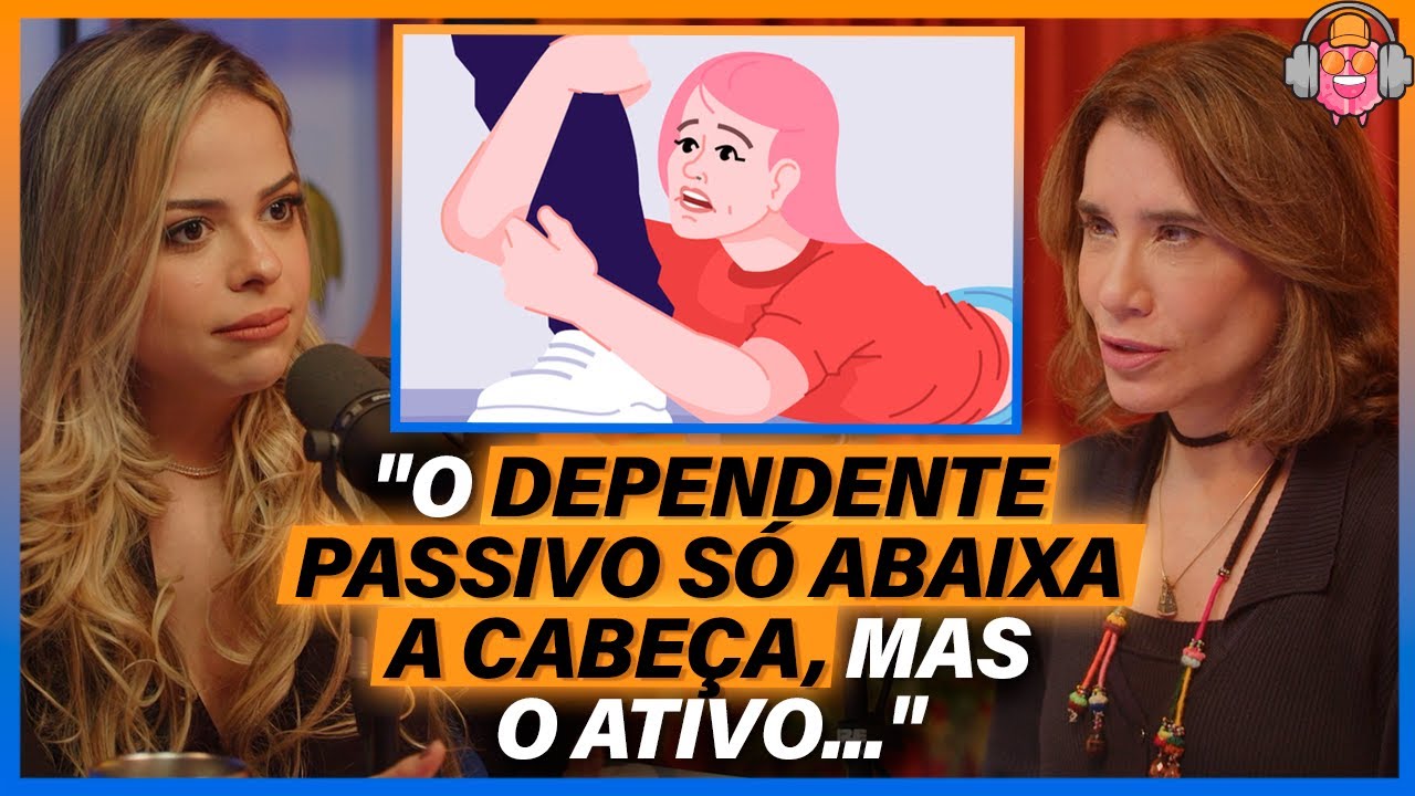 Dependência ATIVA e Dependência PASSIVA - Julia Mendler (DEPENDÊNCIA EMOCIONAL)